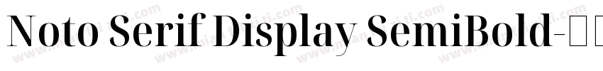 Noto Serif Display SemiBold字体转换